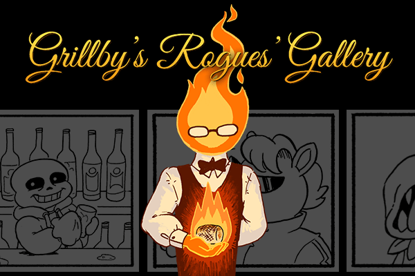 Grillby's Rogues' Gallery